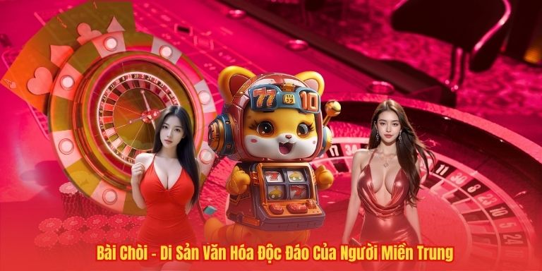 Bài Chòi – Di Sản Văn Hóa Độc Đáo Của Người Miền Trung 4 Bài Chòi – Di Sản Văn Hóa Độc Đáo Của Người Miền Trung