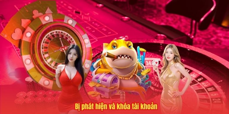 Bắn Cá Ăn Xu Hack Đổi Thưởng – Cơ Hội Thắng Lớn Tại 33WIN 4 Bị phát hiện và khóa tài khoản